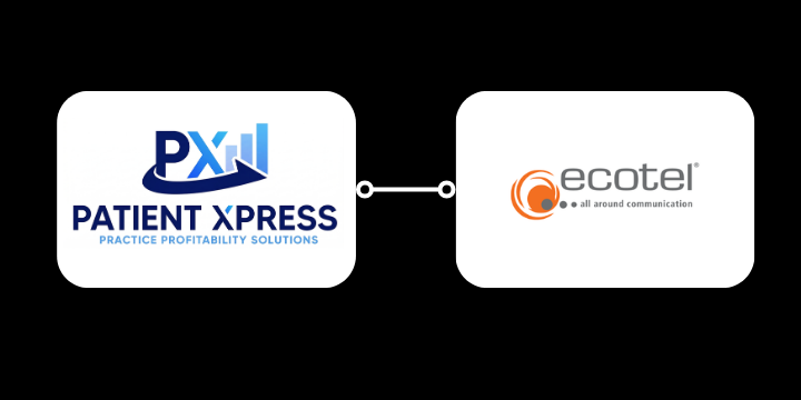 Ecotel dental integration with PatientXpress for VoIP calls, call tracking and streamlined dental patient communication