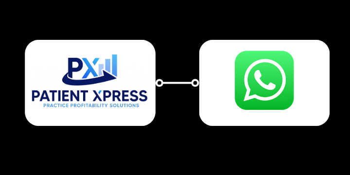 WhatsApp Business dental integration with PatientXpress for SMS reminders, two way messaging and patient communication